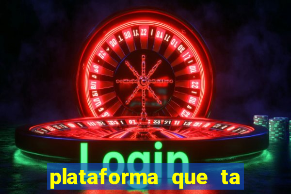 plataforma que ta pagando bem fortune tiger